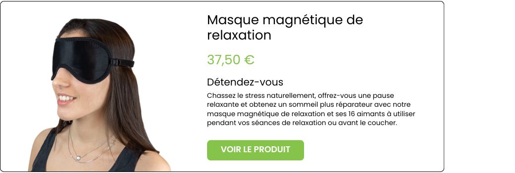 Masque magnétique relaxation